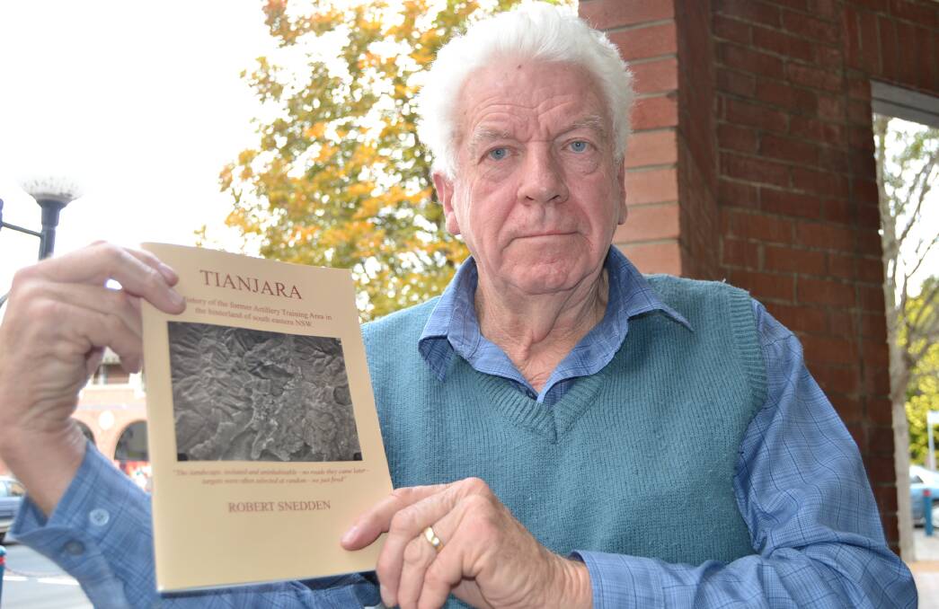 AUTHOR: Bob Snedden has spent more than 15 years researching the historic use of the former artillery training area, Tianjara west of Nowra.