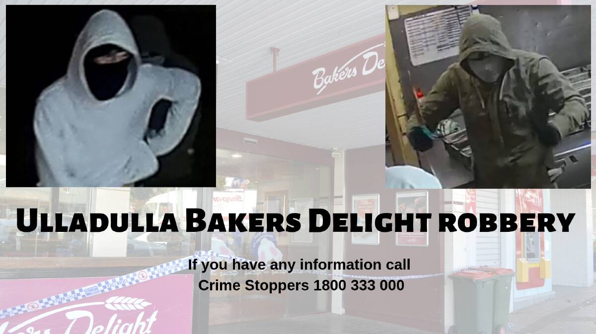 South Coast Police have released images of two men wanted in connection to a armed robbery at the Ulladulla Bakers Delight on February 26.